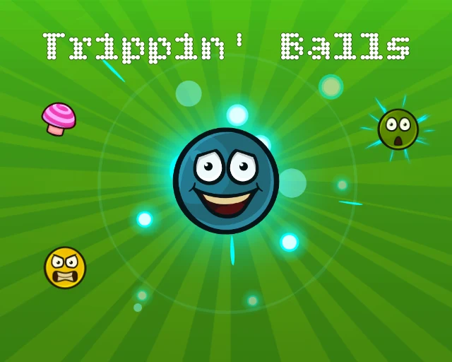Trippin’ Ballz
